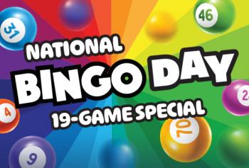 NATIONAL BINGO DAY 19-GAME SPECIAL