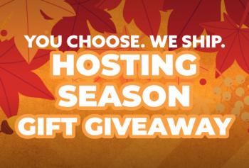 HOSTING SEASON GIFT GIVEAWAY | YOU CHOOSE. WE SHIP.